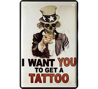 I Want You to Get a Tattoo Sign 20 x 30 cm Retro Sheet Metal 1494