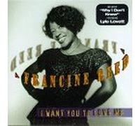 I Want You to Love Me by Francine Reed (1995-04-25)