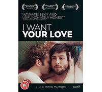 I Want Your Love [DVD]