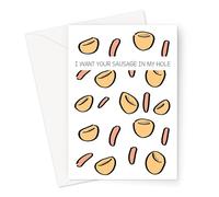 I Want Your Sausage in My Hole Greeting Card | Toad in The Hole Pun Card for Husband Or Boyfriend, Sausages and Yorkshire Puddings Print