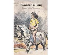 I Wanted a Pony: Illustrated version: 1 (Augusta and Christina)