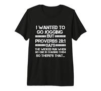 I Wanted to go Jogging but Proverbs 28:1 Bible Verse Jesus Premium T-Shirt