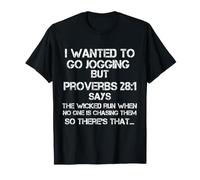 I Wanted to go Jogging but Proverbs 28:1 Bible Verse Jesus T-Shirt