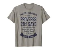 I Wanted to Go Jogging but Proverbs 28:1 Says T shirt Men T-Shirt