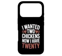 I Wanted Two Chickens Now I Have Twenty Backyard Humor Case for iPhone 17 Pro