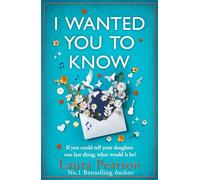 I Wanted You To Know: The utterly beautiful, heartbreaking book club pick from NUMBER ONE BESTSELLER Laura Pearson