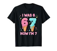I was 6 Now I’m 7 Cute Ice Cream 7th Birthday Kids 67 Funny T-Shirt