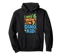 I Was 6 Now Im 7 Dino Kid Seventh Birthday Dino Pullover Hoodie