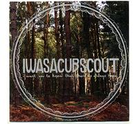 I Was a Cub Scout - I Want You to Know That There