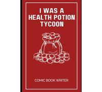 I Was a Health Potion Tycoon