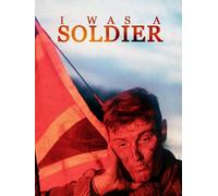 I Was A Soldier