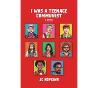 I Was a Teenage Communist