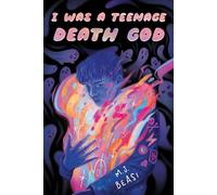 I Was a Teenage Death God