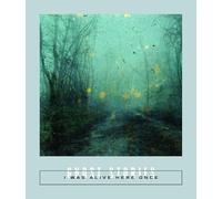 I Was Alive Here Once: Ghost Stories: 13 (Calico)