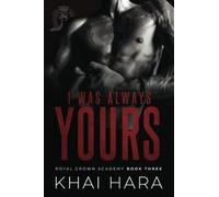 I Was Always Yours (RCA: Royal Crown Academy)