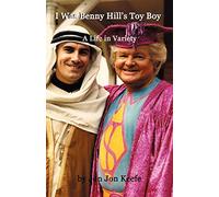 'I Was Benny Hill's Toy Boy' -A Life in Variety