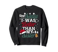 I Was Better Than My Sister Dear Santa Sister Sweatshirt
