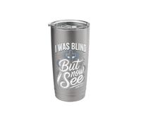 I was Blind But Now I See John 9 25 Scripture Stainless Steel Insulated Tumbler