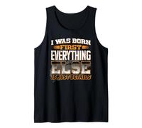 I was Born First Everything Else is Just Details Siblings Tank Top