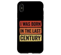 I Was Born In The Last Century Funny Retro Vintage Birthday Case for iPhone XS Max