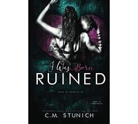 I Was Born Ruined: A Reverse Harem Motorcycle Club Romance (Death By Daybreak Motorcycle Club)