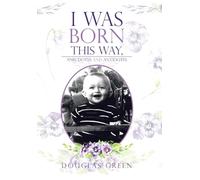 I Was Born This Way, Anecdotes and Antidotes