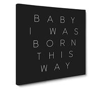 I Was Born This Way Modern Typography Quote Canvas Print | Gallery Wrapped 30mm Frame Wall Art | 20x20 inches | Ready to Hang | Modern Typography Picture | Living Room Bedroom Lounge Office