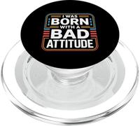 I Was Born With A Bad Attitude Sarcastic Personality ----- PopSockets PopGrip for MagSafe