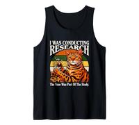 I was Conducting Research Cat Study Humor Tank Top