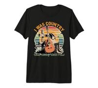 I was Country When Country WASN’t Cool Premium T-Shirt