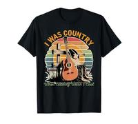 I Was Country When Country Wasn’t Cool T-Shirt