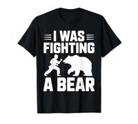 I was Fighting A Bear After Surgery Recovery Leg Broken Arm T-Shirt