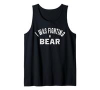 I was Fighting A Bear Funny Surgery Recovery Social Distance Tank Top