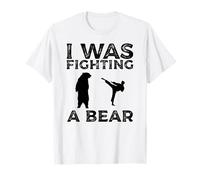 I was Fighting a Bear - Survival Injury & Get Well Soon T-Shirt