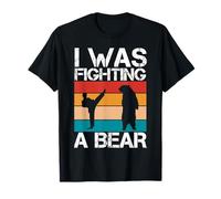 I was Fighting a Bear - Survival Injury & Get Well Soon T-Shirt