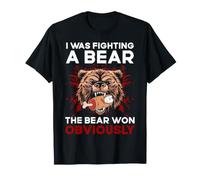 I was Fighting A Bear The Bear Won Obviously Amputee T-Shirt