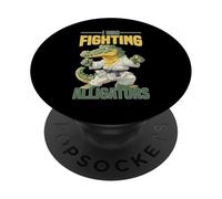 I Was Fighting Alligators Excuse Clumsy Story PopSockets Adhesive PopGrip