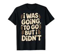 I was Going to Go But I Didn't Lazy Homebody Mood |- Value Graphic T-Shirt, Men, Black, L