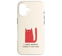I Was Happy Three Lives Ago (Funny Cat Statement) Case for iPhone 16
