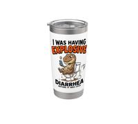 I was Having Explosive Diarrhea Before It was Cool Fun Dino Stainless Steel Insulated Tumbler