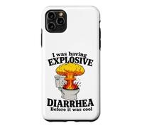 I Was Having Explosive Diarrhea Before It Was Cool Funny Pun Case for iPhone 11 Pro Max
