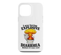 I Was Having Explosive Diarrhea Before It Was Cool Funny Pun Case for iPhone 13 Pro Max