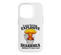 I Was Having Explosive Diarrhea Before It Was Cool Funny Pun Case for iPhone 14 Pro