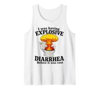 I was Having Explosive Diarrhea Before It was Cool Funny Pun Tank Top