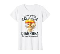 I was Having Explosive Diarrhea Before It was Cool Funny Value Graphic T-Shirt, Women, White, S