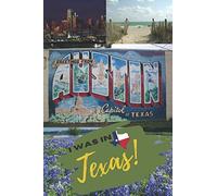 I was in Texas: A blank notebook-great for souvenirs and gifts from Texas.