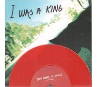 I Was King - Not Like This [7" VINYL]