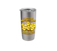 I was Like Here Chicky Chickies and The Chickies Here Chicky Stainless Steel Insulated Tumbler