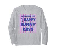 I was Made for Happy Sunny Days Long Sleeve T-Shirt