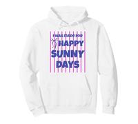 I Was Made For Happy Sunny Days Pullover Hoodie